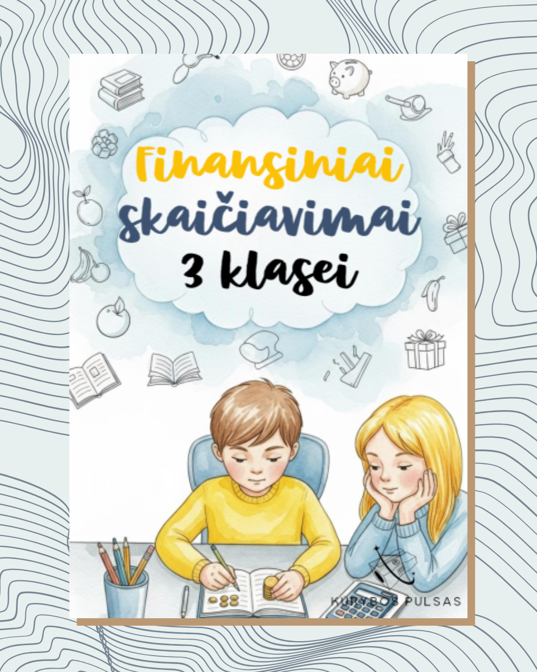 Knygelė „Finansiniai skaičiavimai“ 3 klasei