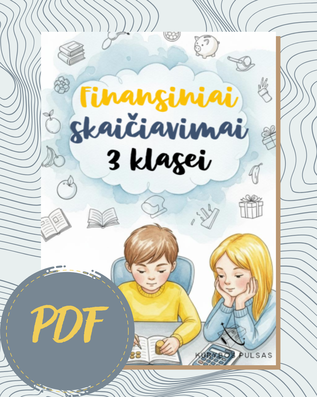 Knygelių „Finansiniai skaičiavimai“ 1–4 klasėms užduotys (PDF NEMOKAMAS)